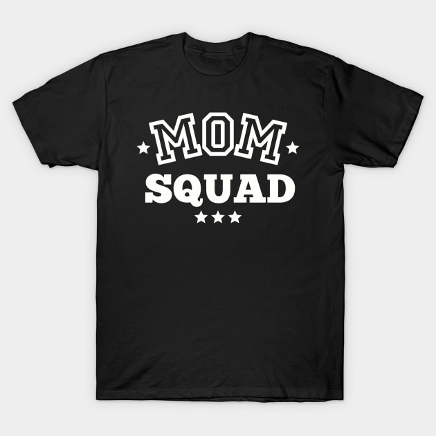 Mom Squad Mother Gang Friends Mothers Day Womens Day Crew T-Shirt by Rechtop